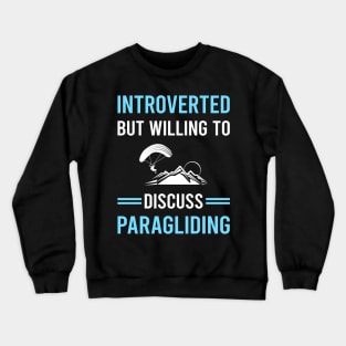 Introverted Paragliding Paraglide Paraglider Crewneck Sweatshirt